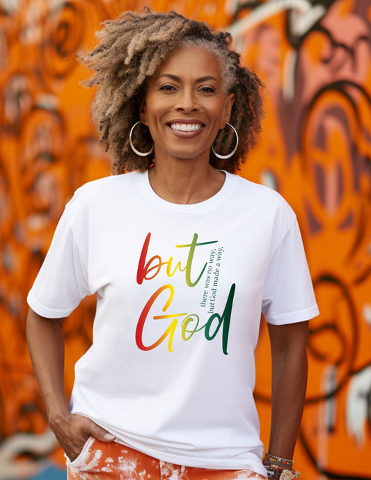 "BUT GOD" T-SHIRT