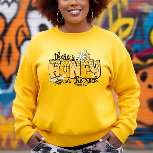 “THERE’S HONEY IN THE ROCK”SWEATSHIRT